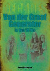 bokomslag Van der Graaf Generator in the 1970s