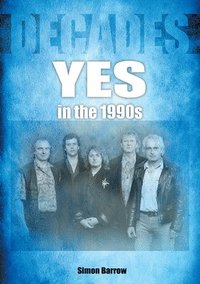 bokomslag Yes in the 1990s