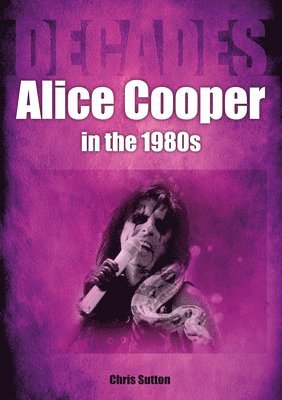 Alice Cooper in the 1980s (Decades) 1