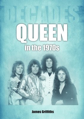 Queen in the 1970s