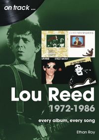 bokomslag Lou Reed 1972 to 1986 On Track