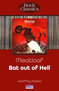 bokomslag Meat Loaf: Bat Out Of Hell