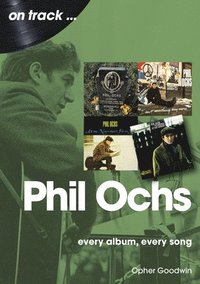 bokomslag Phil Ochs On Track