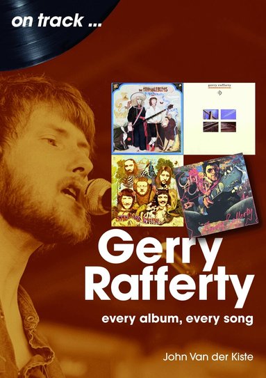 John Van der Kiste - Gerry Rafferty On Track, Häftad