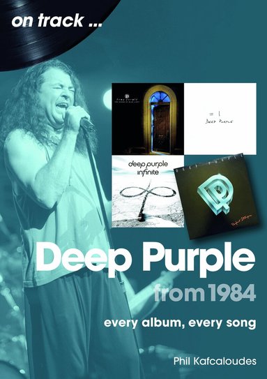 Phil Kafcaloudes - Deep Purple from 1984 On Track, Häftad