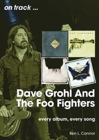 bokomslag Dave Grohl And Foo Fighters  On Track