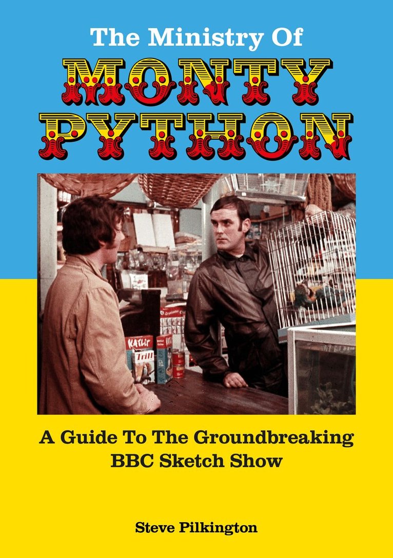 Steve Pilkington - Ministry Of Monty Python, Häftad
