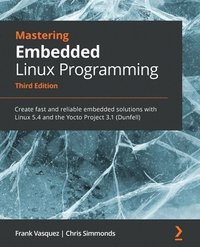 bokomslag Mastering Embedded Linux Programming