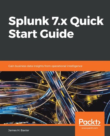 bokomslag Splunk 7.x Quick Start Guide