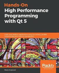 bokomslag Hands-On High Performance Programming with Qt 5