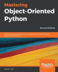 bokomslag Mastering Object-Oriented Python