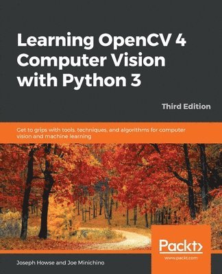 Learning OpenCV 4 Computer Vision with Python 3 1