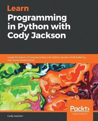 bokomslag Learn Programming in Python with Cody Jackson