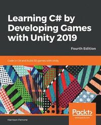 bokomslag Learning C# by Developing Games with Unity 2019