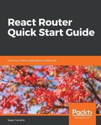 bokomslag React Router Quick Start Guide