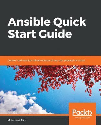 Mohamed Alibi - Ansible Quick Start Guide, Häftad