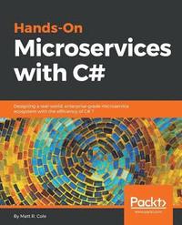 bokomslag Hands-On Microservices with C#