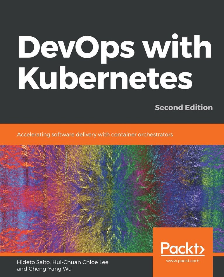 Hideto Saito, Hui-Chuan Chloe Lee, Cheng-Yang Wu, Hideto, Saito, Hui-Chuan Chloe, Lee - DevOps with Kubernetes, Häftad