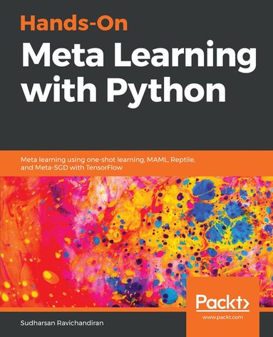 Sudharsan Ravichandiran - Hands-On Meta Learning with Python, Häftad