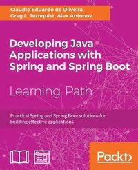 bokomslag Developing Java Applications with Spring and Spring Boot