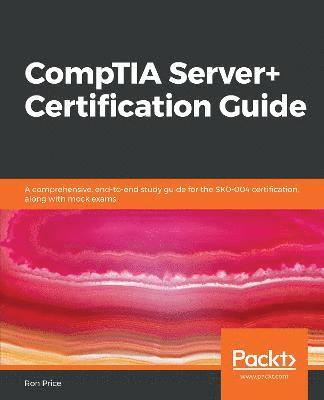 CompTIA Server+ Certification Guide 1