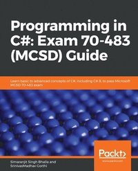 bokomslag Programming in C#: Exam 70-483 (MCSD) Guide