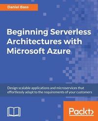 bokomslag Beginning Serverless Architectures with Microsoft Azure