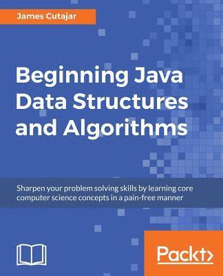 bokomslag Beginning Java Data Structures and Algorithms