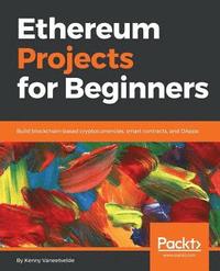 bokomslag Ethereum Projects for Beginners