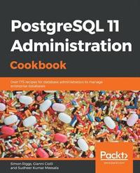bokomslag PostgreSQL 11 Administration Cookbook
