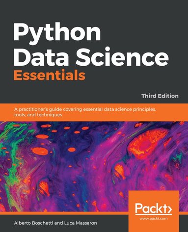 Alberto Boschetti, Luca Massaron, Pietro Marinelli, Matteo Malosetti - Python Data Science Essentials, Häftad