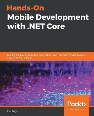 bokomslag Hands-On Mobile Development with .NET Core