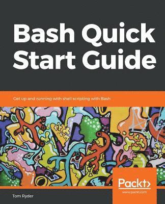bokomslag Bash Quick Start Guide
