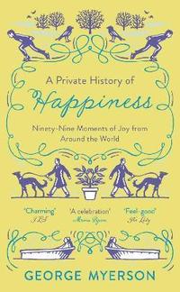 bokomslag Private History of Happiness
