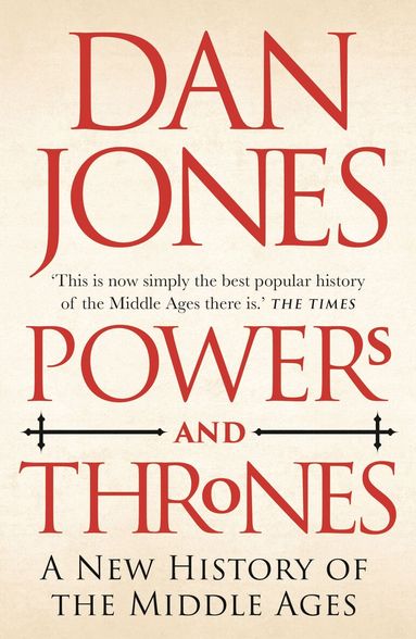 Dan Jones - Powers and Thrones, Häftad