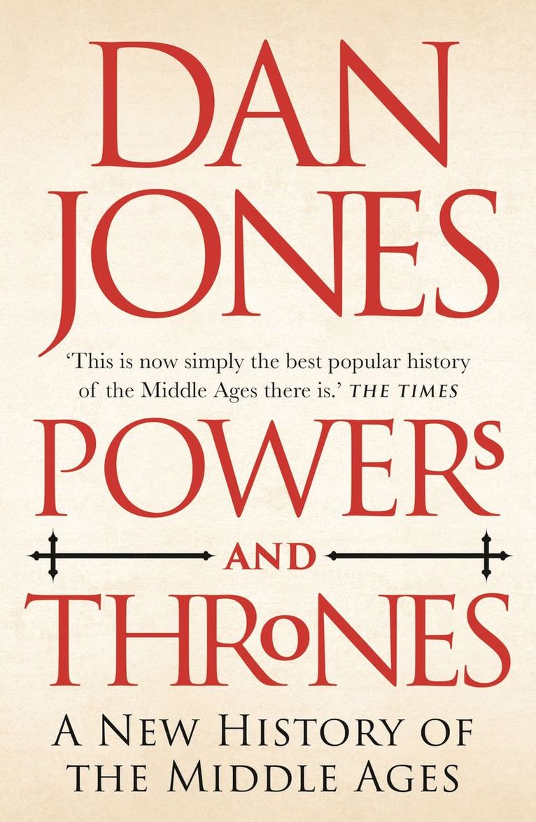 Dan Jones - Powers and Thrones, Häftad