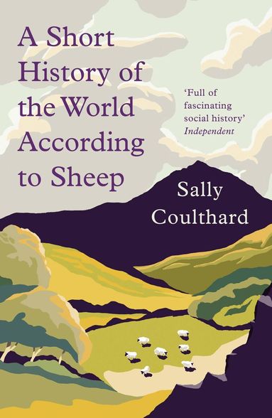 Sally Coulthard - Short History of the World According to Sheep, Häftad