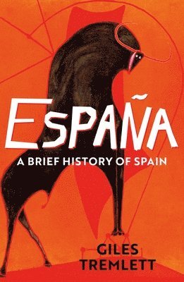 bokomslag Espaa: a Brief History of Spain