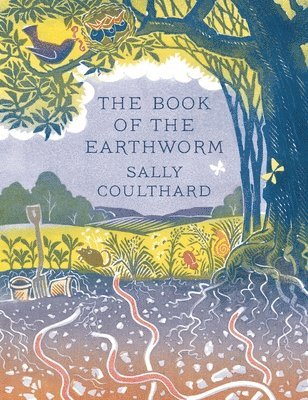 Sally Coulthard - Coulthard, S: Book of the Earthworm, Inbunden