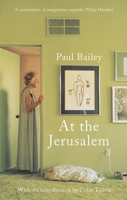 Paul Bailey - At the Jerusalem, Häftad