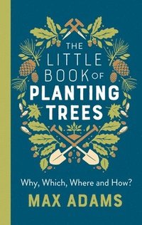 bokomslag The Little Book of Planting Trees