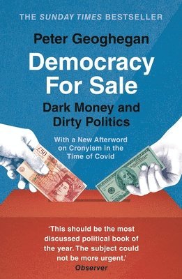 Peter Geoghegan - Democracy for Sale, Häftad
