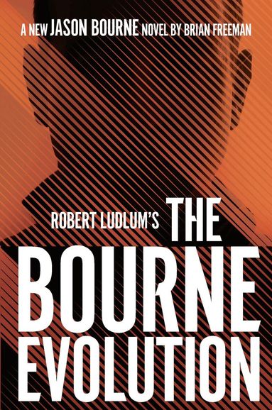 Brian Freeman - Robert Ludlum's™ the Bourne Evolution, Häftad