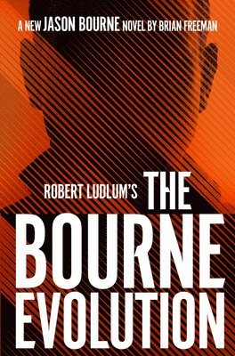 Brian Freeman - Robert Ludlum's™ the Bourne Evolution, Häftad