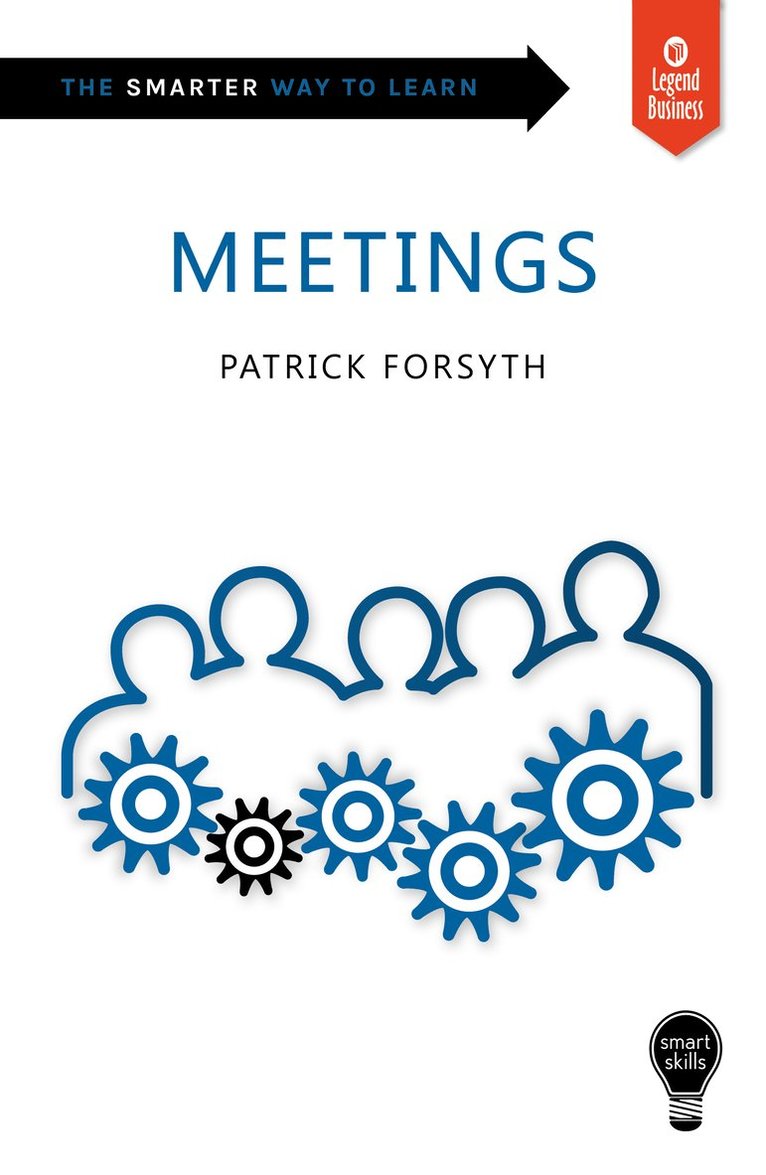 Patrick Forsyth - Smart Skills: Meetings, Häftad