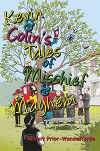 bokomslag Kevin & Colin's Tales of Mischief & Mayhem