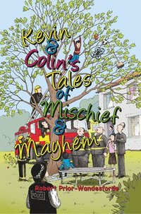 bokomslag Kevin & Colin's Tales of Mischief & Mayhem