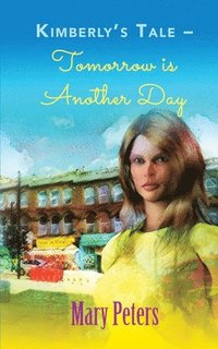 bokomslag Kimberly's Tale: Tomorrow is Another Day