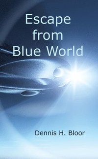 bokomslag Escape from Blue World