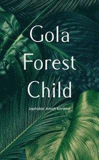 bokomslag Gola Forest Child